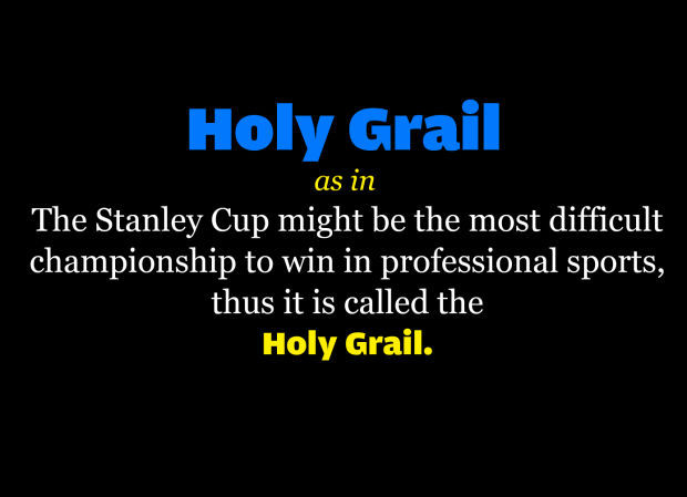 Hockey Slang: Holy Grail example